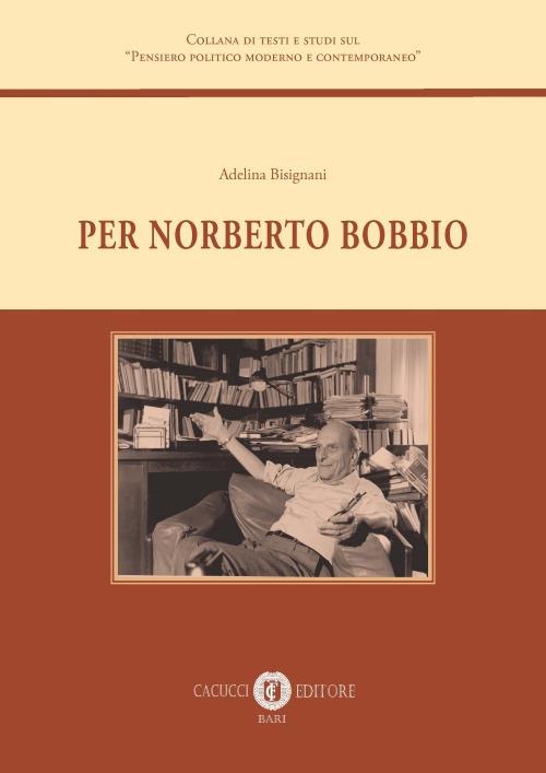 Per Norberto Bobbio - Adelina Bisignani - copertina