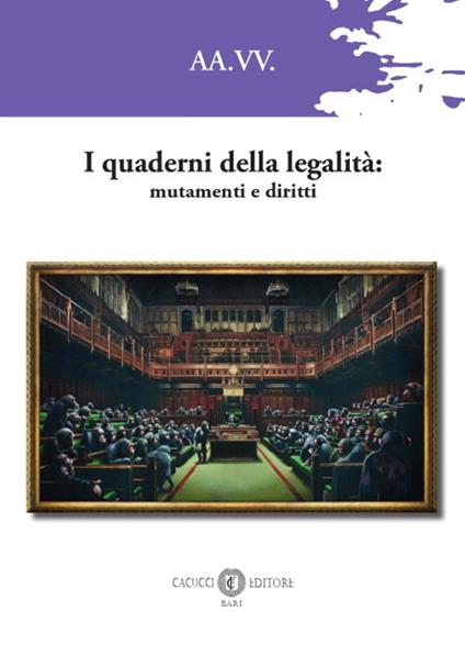 I quaderni della legalità: mutamenti e diritti. Nuova ediz. - copertina