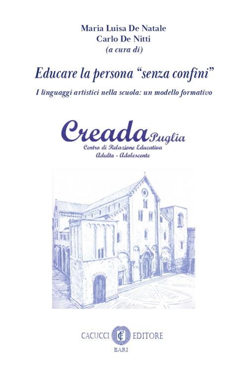 Educare la persona «senza confini». I linguaggi artistici nella scuola: un modello formativo. Nuova ediz. - copertina