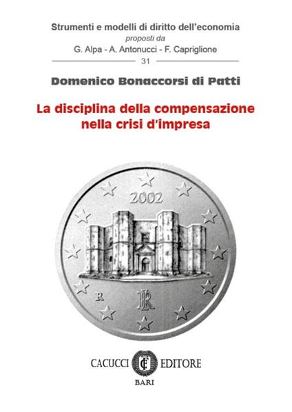 La disciplina della compensazione nella crisi d'impresa - Domenico Bonaccorsi di Patti - copertina