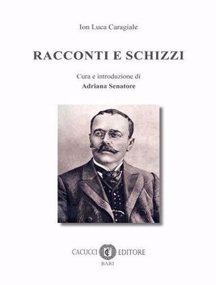 Racconti e schizzi - Luca Caragiale Ion - copertina
