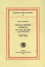 Cino da Pistoia giurista. Gli stritti del 1881 e del 1910-1911