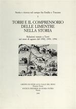 Torri e il comprensorio delle Limentre nella storia. Relazioni tenute a Torri nei mesi di agosto del 1992, 1993, 1994