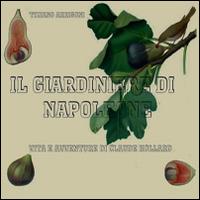 Il giardiniere di Napoleone. Vita e avventure di Claude Hollard - Tiziano Arrigoni - copertina
