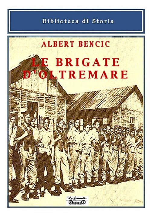 Le brigate d'oltremare - Albert Bencic - copertina