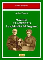 Mazzini e Lamennais. La spiritualità del progresso