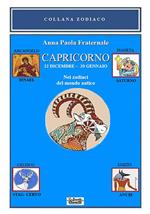 Capricorno. 22 dicembre-20 gennaio. Nei zodiaci del mondo antico