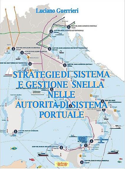 Strategie di sistema e gestione snella nelle autorità di sistema portuale - Luciano Guerrieri - copertina