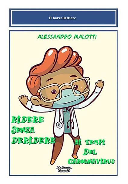 Ridere senza deridere ai tempi del carognavirus - Alessandro Malotti - copertina