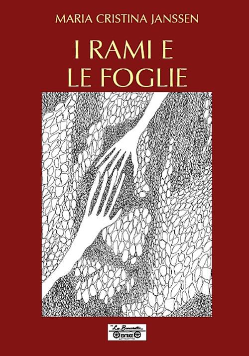 I rami e le foglie - Maria Cristina Janssen - copertina