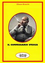 Il commissario Stecca