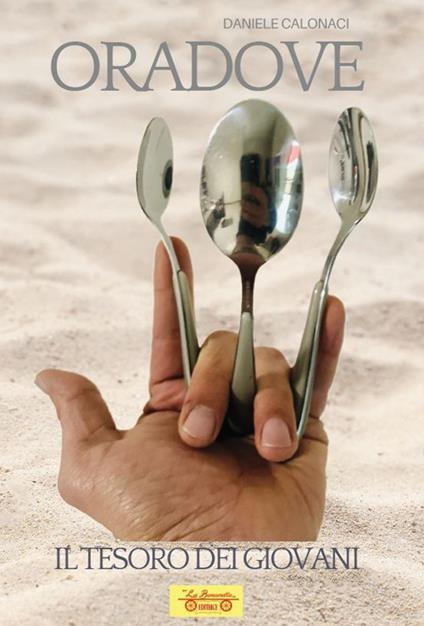 Oradove il tesoro dei giovani - Daniele Calonaci - copertina