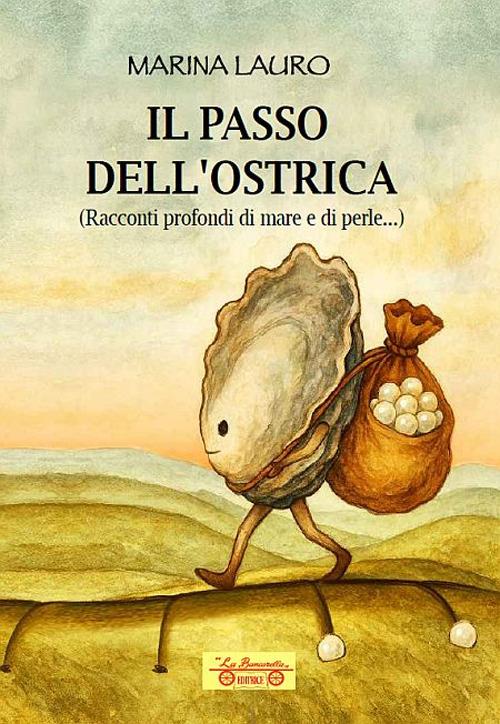 Il passo dell'ostrica - Marina Lauro - copertina