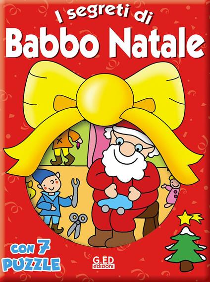 I segreti di Babbo Natale. Libro puzzle. Ediz. illustrata - copertina