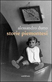 Storie piemontesi - Alessandro Dutto - copertina