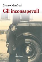 Gli inconsapevoli