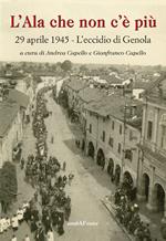 L'ala che non c'è più 29 aprile 1945. L'eccidio di Genola