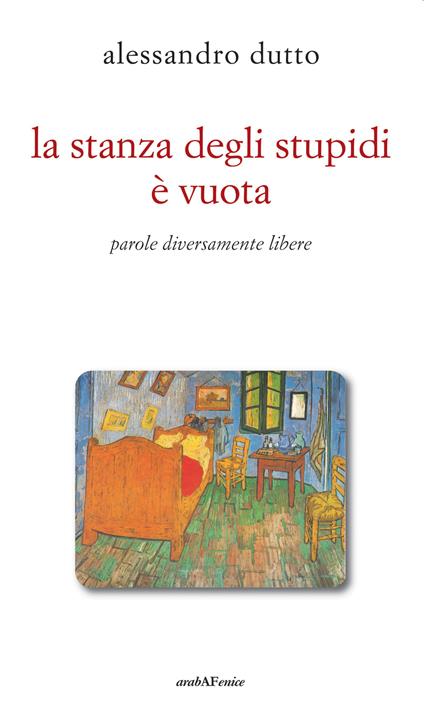 La stanza degli stupidi è vuota - Alessandro Dutto - copertina