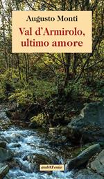 Val d'Armirolo, ultimo amore