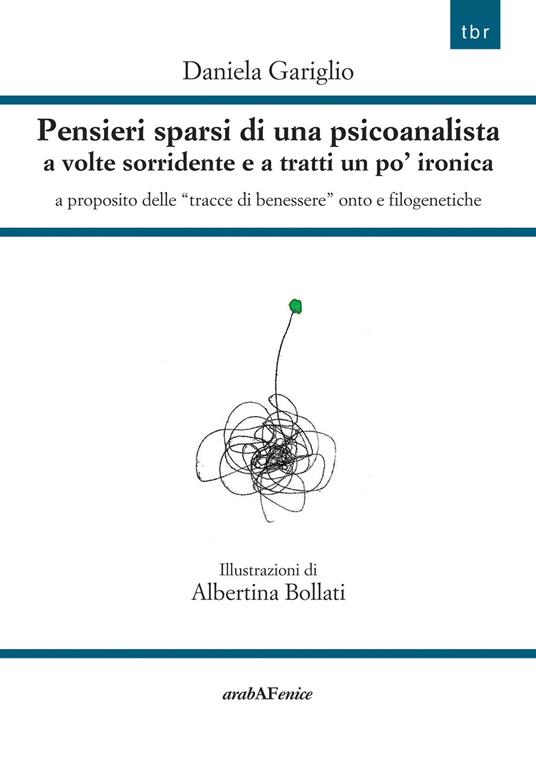Pensieri sparsi di una psicoanalista a volte sorridente e a tratti un po' ironica - Daniela Gariglio - copertina