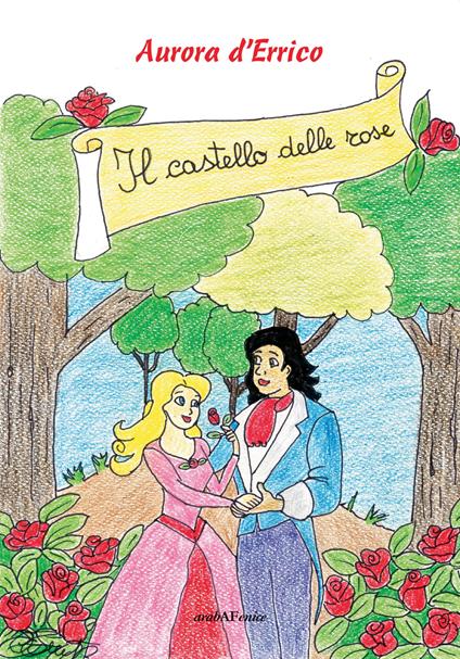 Il castello delle rose - Aurora D'Errico - copertina