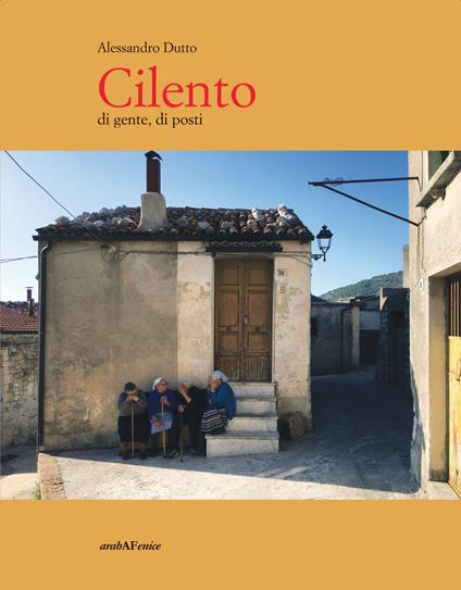 Cilento di gente, di posti - Alessandro Dutto - copertina