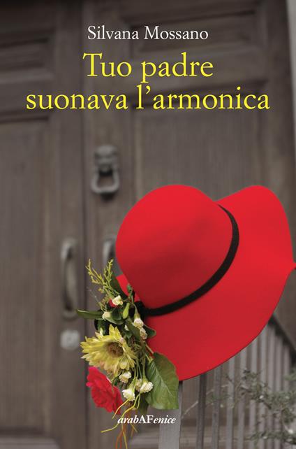 Tuo padre suonava l'armonica - Silvana Mossano - copertina