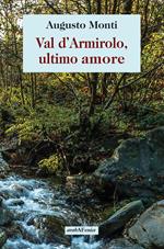 Val d'Armirolo, ultimo amore