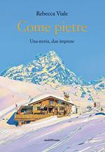 Come pietre