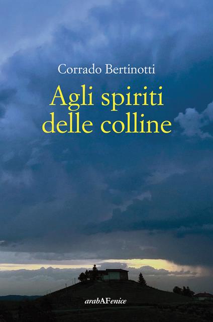 Agli spiriti delle colline - Corrado Bertinotti - copertina