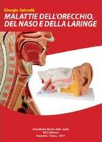 Malattie dell'orecchio, del naso e della laringe