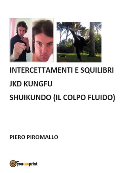 Shiukundo. La via del pugno della fluidità - Piero Piromallo - copertina