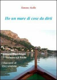 Ho un mare di cose da dirti - Simone Aiello - copertina