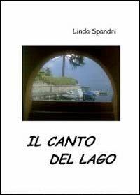 Il canto del lago - Linda Spandri - copertina