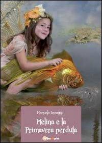 Melina e la primavera perduta - Manuela Inzaghi - copertina