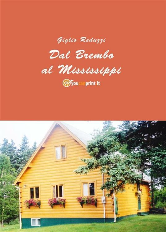 Dal Brembo al Mississipi - Giglio Reduzzi - ebook