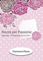 Nozze per passione. Speciale partecipazioni e inviti