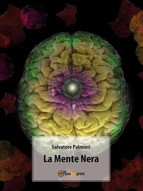 La mente nera - Salvatore Palmieri - ebook