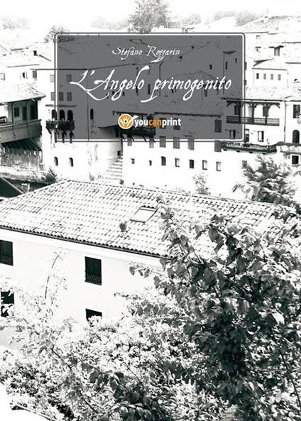 L' angelo primogenito - Stefano Rozzarin - ebook
