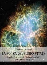 La forza del fluido vitale - Vincenzo Lupinacci - copertina