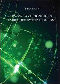 Hw-Sw partitioning in embedded systems design - Diego Piazza - copertina