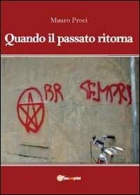 Quando il passato ritorna - Mauro Proci - copertina