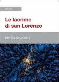 Le lacrime di San Lorenzo - Romolo Chiancone - copertina