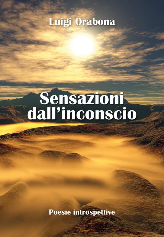 Sensazioni dall'inconscio - Luigi Orabona - copertina
