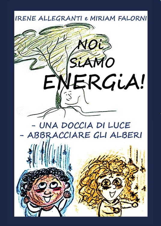 Noi siamo energia - Miriam Falorni - copertina
