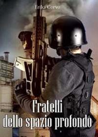 Fratelli dello spazio profondo - Erika Corvo - copertina