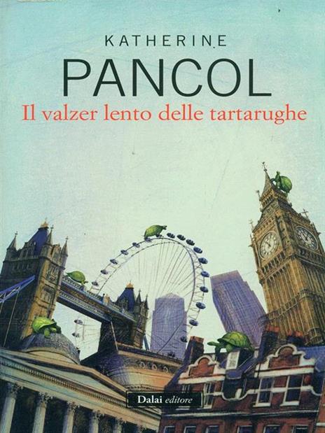 Il valzer lento delle tartarughe - Katherine Pancol - 5