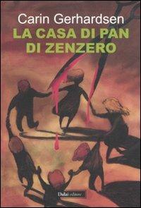 La casa di pan di zenzero - Carin Gerhardsen - copertina