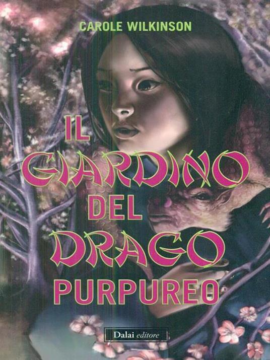 Il giardino del drago purpureo - Carole Wilkinson - copertina