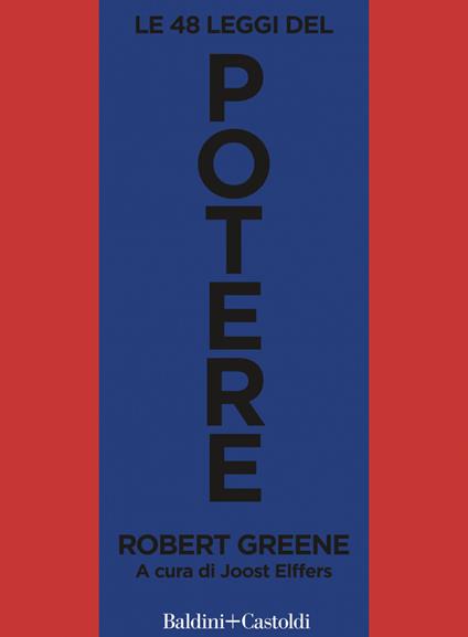 Le 48 leggi del potere - Robert Greene,Joost Elffers,Enrica Angelini,Paola Bua - ebook